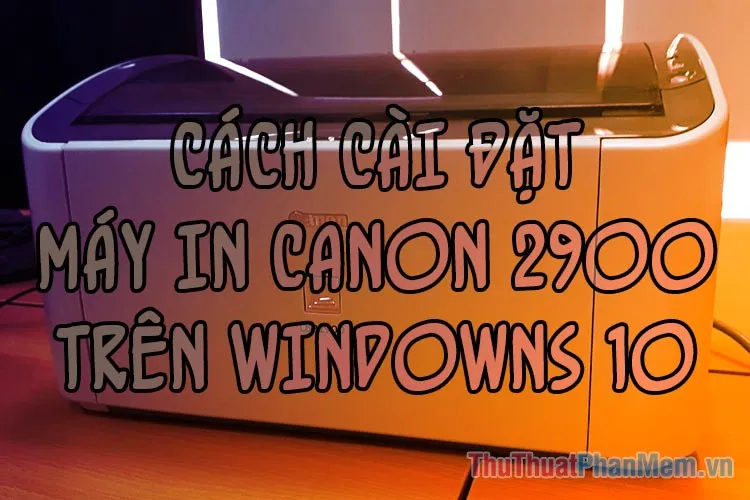 Download and install Canon 2900 printer for Win 10